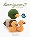 Zoomigurumi 7: 15 Cute Amigurumi Patterns by 11 Great Designers by