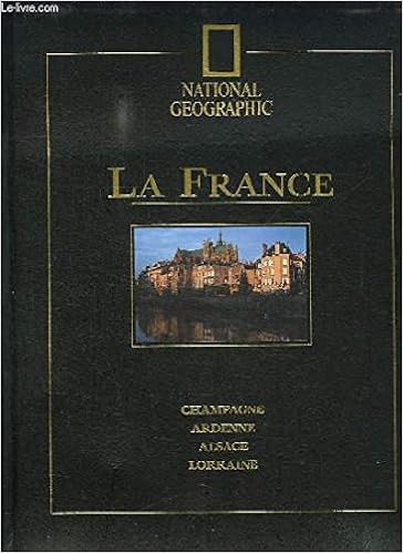 La France 1 Champagne Ardenne Alsace Lorraine - 