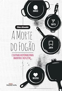 Livro A morte do fogão: e outras histórias para divertir e refletir