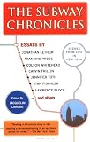 Front cover for the book The Subway Chronicles: Scenes from Life in New York by Jacquelin Cangro