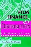 Image de Film Finance & Distribution: A Dictionary of Terms