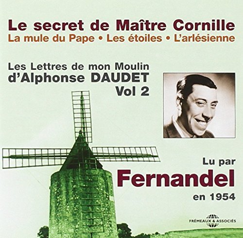 Fernandel - Le Secret De Maitre Cornille Les Lettres De Mon Moulin D