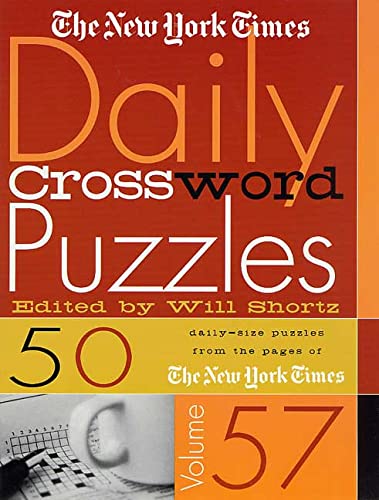 The New York Times Daily Crossword Puzzles, Volume 57: The ...