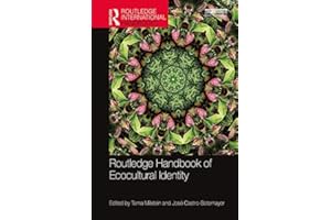 Routledge Handbook of Ecocultural Identity (Routledge Environment and Sustainability Handbooks)