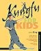 Kungfu for Kids (Martial Arts For Kids) by Paul Eng, Stephanie Tok