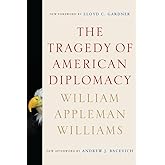 The Tragedy of American Diplomacy