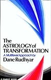 Astrology of Transformation: A Multi-Level Approach (A Quest book) by 