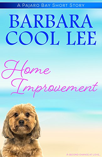 Home Improvement (Pajaro Bay Series) by [Lee, Barbara Cool]