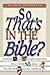 So That's in the Bible?