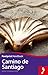 Camino de Santiago Footprint Handbook (Footprint Handbooks) by Andy Symington