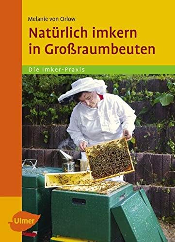 Natürlich imkern in Großraumbeuten Paperback – 11 April 2017