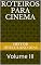 Livro ROTEIROS PARA CINEMA: Volume III