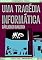Livro Uma Tragédia Informática