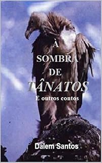 Livro À Sombra de Tânatos: E outros contos