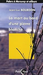 La  mort au bord d'une pierre blanche