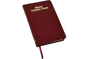 Shorter Christian Prayer: Four-Week Psalter of the Loh Containing Morning Prayer and Evening Prayer with Selections for the E