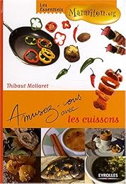 Amusez-vous avec les cuissons