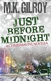 Just Before Midnight: A Christmas Eve Novella