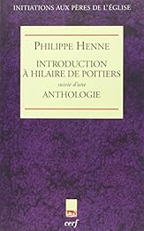 Introduction à Hilaire de Poitiers