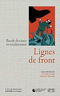 Book's Cover of Lignes de front. Bande dessinée et totalitarisme