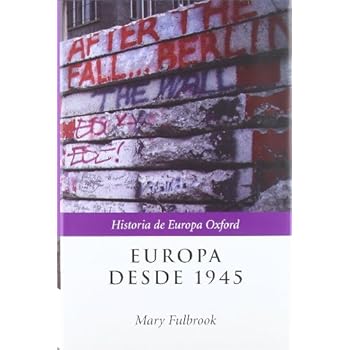 Europa desde 1945 (Historia de Europa Oxford)