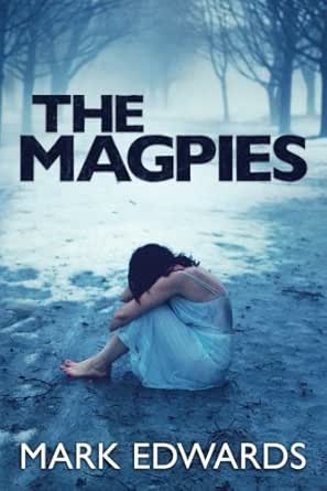 Amazon Com The Magpies Ebook Edwards Mark Kindle Store