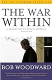 Book cover for The War Within: A Secret White House History 2006-2008