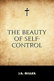 The Beauty of Self-Control