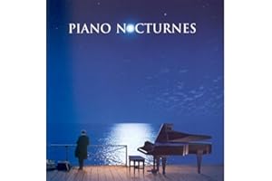 Piano Nocturnes Audio Satie, Erik; Liszt, Franz; Tchaikovsky, Pyotr Il'yich; Mozart, Wolfgang Amadeus; Beethoven, Ludwig van; Schumann, Robert; Alexeev, Dmitri; Paderewski, Ignace Jan; Ravel, Maurice; Gershwin, George; Debussy, Claude; Grieg, Edvard; Scriabin, Alexander; Chopin, Frederic; Rubinstein, Anton; Poulenc, Francis; Rachmaninov, Sergey; Gabrilowitsch, Ossip; Janacek, Leos; Barber, Samuel; Quilter, Roger and Dutilleux, Henri