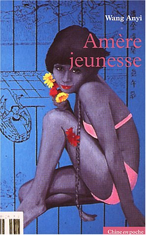 Amère jeunesse: [roman]