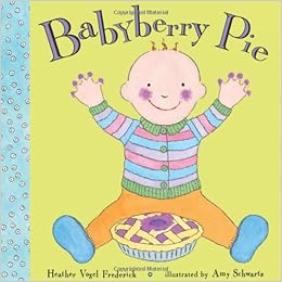 Babyberry Pie Heather Vogel Frederick Amy Schwartz Amazon Com