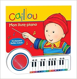 Amazon Fr Caillou Mon Livre Piano Collectif Brignaud Pierre Livres