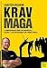 Krav Maga: A Comprehensive Guide for Individuals, Security, Law Enforcement and Armed Forces