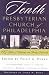 Tenth Presbyterian Church of Philadelphia: 175 Years of Thinking and Acting Biblically by Philip Graham Ryken, Allen C. Guelzo