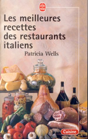 Les Meilleures Recettes Des Petits Restos Ita (Livre de Poche: Cuisine) (French Edition) by P. Wells