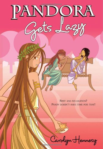 Pandora Gets Lazy (The Mythic Misadventures)