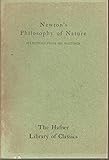 Newton's Philosphy of Nature: Selections From His Writings (The Hafner Library of Classics, 16)