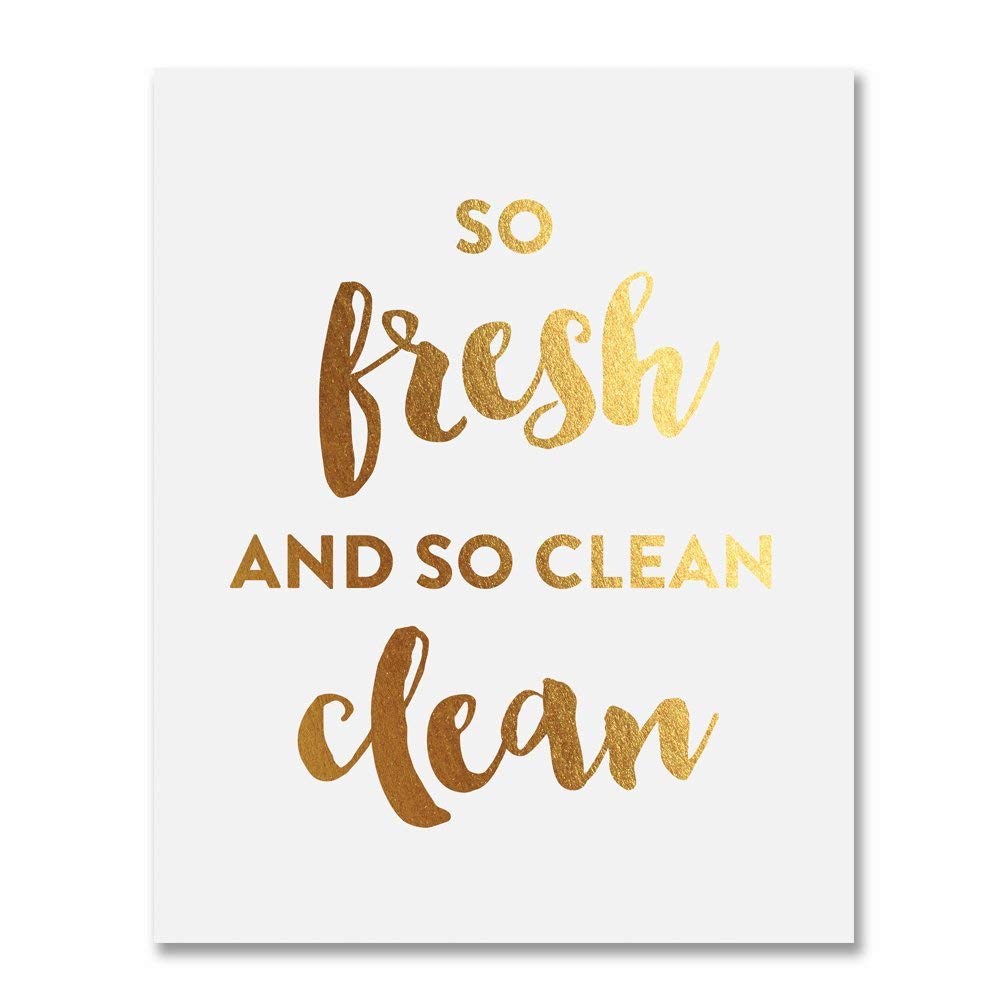 Amazon Com So Fresh And So Clean Clean Gold Foil Print Small Poster Bathroom Wall Art Gold Home Decor 5 Inches X 7 Inches E25 Handmade