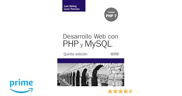 desarrollo web con php y mysql luke welling