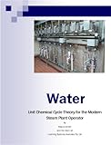Unit Chemical Cycle Theory (Steam Plant Operations Book 1)