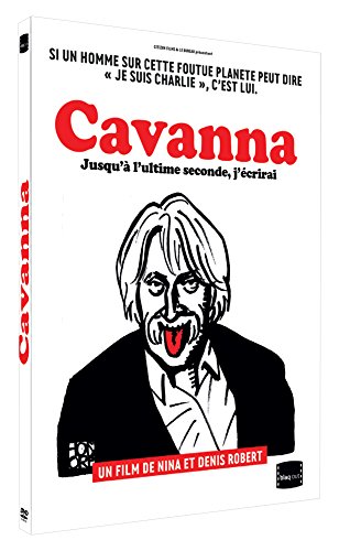Cavanna : Jusqu'à L'ultime Seconde, J'écrirai