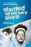 Startled by His Furry Shorts (Confessions of Georgia Nicolson Book 7)