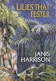 Front cover for the book Lilies that Fester by Janis Harrison