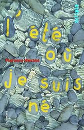 L' été où je suis né