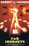 Far Journeys by Robert A Monroe (1996) Paperback
