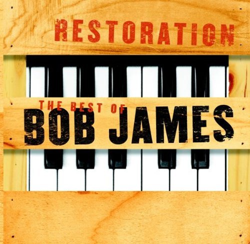 Bob James - Restoration: The Best Of Bob James By Bob James (2002-01-28) - Zortam Music