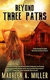 BEYOND: THREE PATHS (BEYOND Series Book 3)
