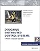 Designing Distributed Control Systems: A Pattern Language Approach (Wiley Software Patterns Series) by