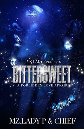 Bittersweet: A Forbidden Love Affair