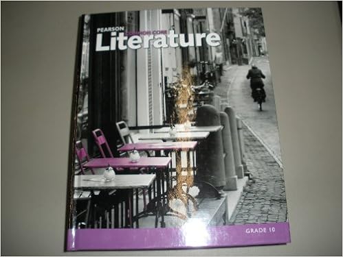  Pearson Mon Core Literature Grade 10 Student Edition 9780133268218 Margaret Schenkman Books